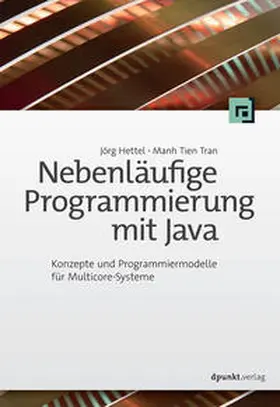 Hettel / Tien Tran | Nebenläufige Programmierung mit Java | Buch | 978-3-86490-369-4 | www.sack.de