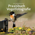 Schoonhoven |  Praxisbuch Vogelfotografie | Buch |  Sack Fachmedien