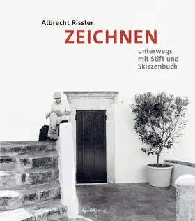 Rissler |  Zeichnen - Unterwegs mit Stift und Skizzenbuch | Buch |  Sack Fachmedien