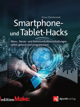 Dembowski | Smartphone- und Tablet-Hacks | Buch | 978-3-86490-423-3 | sack.de
