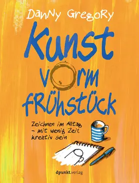 Gregory |  Kunst vorm Frühstück | Buch |  Sack Fachmedien