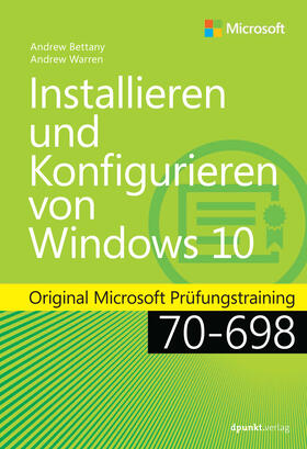 Bettany / Warren | Bettany, A: Installieren und Konfigurieren von Windows 10 | Buch | 978-3-86490-456-1 | sack.de