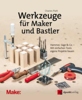 Platt | Werkzeuge für Maker und Bastler | Buch | 978-3-86490-460-8 | sack.de