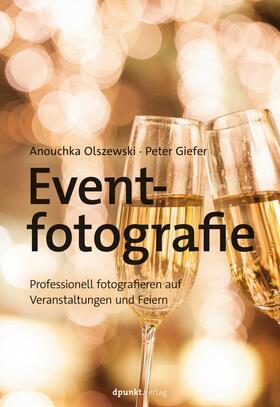 Olszewski / Giefer | Eventfotografie | Buch | 978-3-86490-496-7 | sack.de