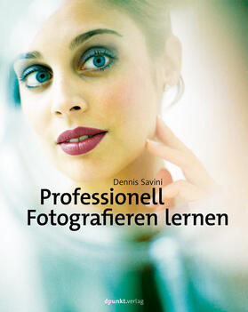 Savini | Professionell fotografieren lernen | Buch | 978-3-86490-504-9 | sack.de