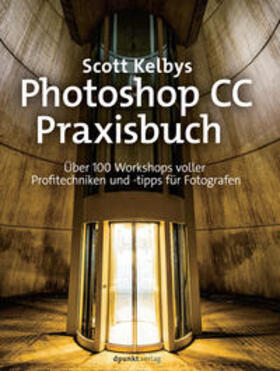 Kelby | Photoshop CC-Praxisbuch | Buch | 978-3-86490-507-0 | sack.de