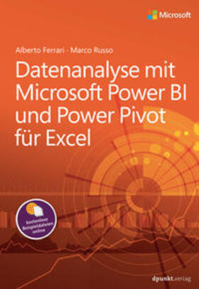 Ferrari / Russo | Datenanalyse mit Microsoft Power BI und Power Pivot für Excel | Buch | 978-3-86490-510-0 | sack.de