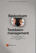 Franz / Tremmel / Kruse |  Basiswissen Testdatenmanagement | Buch |  Sack Fachmedien