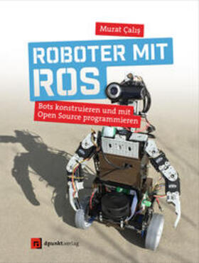 Calis / C¸alis¸ | Roboter mit ROS | Buch | 978-3-86490-567-4 | sack.de