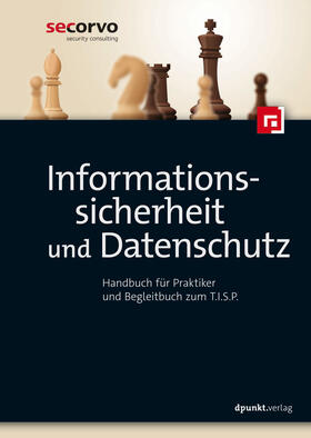 Secorvo / Domnick / Ebner | Informationssicherheit und Datenschutz | Buch | 978-3-86490-596-4 | sack.de