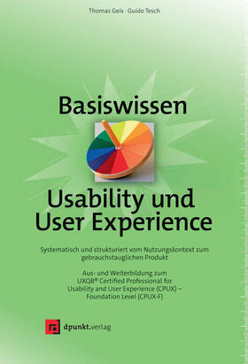 Geis / Tesch | Geis, T: Basiswissen Usability und User Experience | Buch | 978-3-86490-599-5 | sack.de
