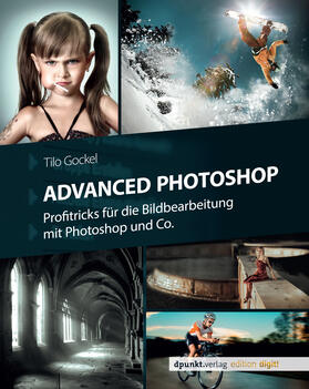 Gockel | Gockel, T: Advanced Photoshop | Buch | 978-3-86490-627-5 | sack.de