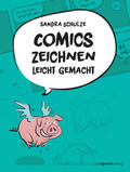 Schulze |  Comics zeichnen leicht gemacht | Buch |  Sack Fachmedien