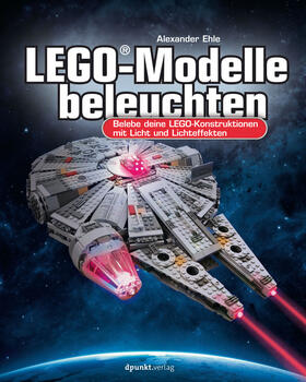 Ehle | LEGO®-Modelle beleuchten | Buch | 978-3-86490-687-9 | sack.de