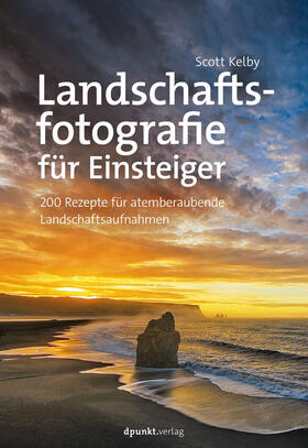 Kelby | Landschaftsfotografie für Einsteiger | Buch | 978-3-86490-692-3 | sack.de