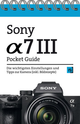  Sony Alpha 7 III Pocket Guide | Buch |  Sack Fachmedien