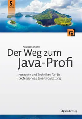 Inden | Der Weg zum Java-Profi | Buch | 978-3-86490-707-4 | sack.de