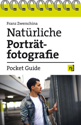 Zwerschina | Natürliche Porträtfotografie - Pocket Guide | Buch | 978-3-86490-724-1 | sack.de