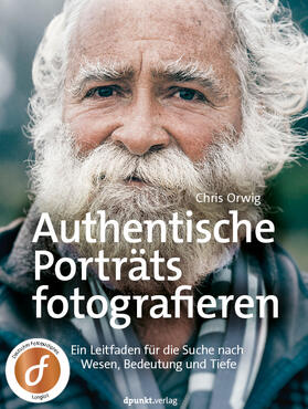 Orwig | Authentische Porträts fotografieren | Buch | 978-3-86490-733-3 | sack.de
