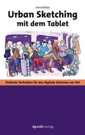 Kelkar | Urban Sketching mit dem Tablet | Buch | 978-3-86490-766-1 | sack.de