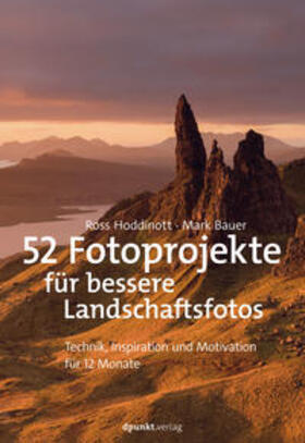 Hoddinott / Bauer | 52 Fotoprojekte für bessere Landschaftsfotos | Buch | 978-3-86490-780-7 | sack.de