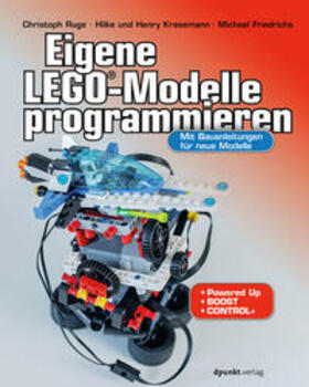 Ruge / Krasemann / Friedrichs | Eigene LEGO®-Modelle programmieren | Buch | 978-3-86490-799-9 | sack.de