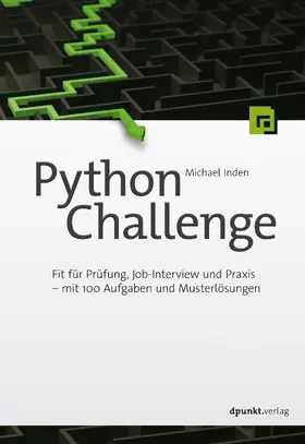 Inden | Python Challenge | Buch | 978-3-86490-809-5 | www.sack.de