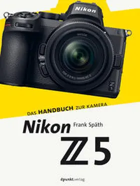 Späth |  Nikon Z 5 | Buch |  Sack Fachmedien