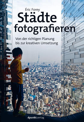 Forey | Städte fotografieren | Buch | 978-3-86490-821-7 | sack.de