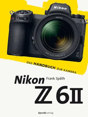 Späth |  Nikon Z 6II | Buch |  Sack Fachmedien