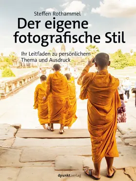 Rothammel |  Der eigene fotografische Stil | Buch |  Sack Fachmedien
