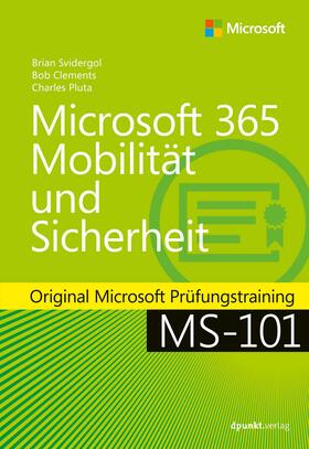 Svidergol / Clements / Pluta | Microsoft 365 Mobilität und Sicherheit | Buch | sack.de