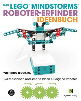 Isogawa | Das LEGO®-MINDSTORMS®-Roboter-Erfinder-Ideenbuch | Buch | 978-3-86490-897-2 | sack.de