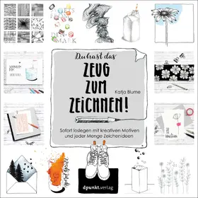 Blume |  Du hast das Zeug zum Zeichnen! | Buch |  Sack Fachmedien