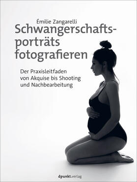 Zangarelli | Schwangerschaftsporträts fotografieren | Buch | 978-3-86490-920-7 | sack.de