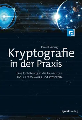 Wong |  Kryptografie in der Praxis | Buch |  Sack Fachmedien