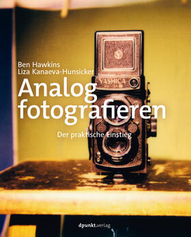 Hawkins / Kanaeva-Hunsicker | Analog fotografieren | Buch | 978-3-86490-940-5 | sack.de