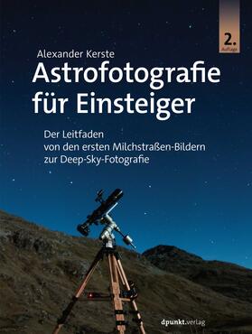 Kerste |  Astrofotografie für Einsteiger | Buch |  Sack Fachmedien