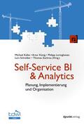 Kalke / König / Loringhoven |  Self-Service BI & Analytics | Buch |  Sack Fachmedien