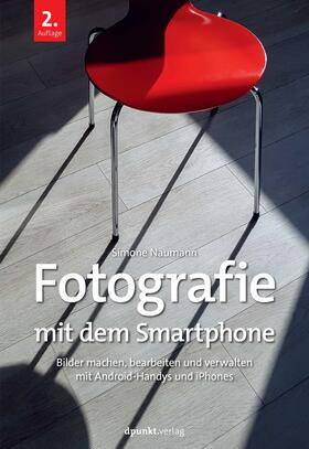 Naumann |  Fotografie mit dem Smartphone | Buch |  Sack Fachmedien