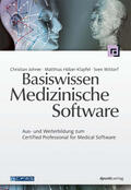 Johner / Hölzer-Klüpfel / Wittorf |  Basiswissen Medizinische Software | eBook | Sack Fachmedien