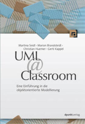 Seidl / Brandsteidl / Huemer | UML @ Classroom | E-Book | sack.de