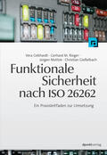 Gebhardt / Rieger / Mottok |  Funktionale Sicherheit nach ISO 26262 | eBook | Sack Fachmedien