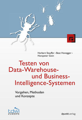 Stauffer / Honegger / Gisin | Testen von Data-Warehouse- und Business-Intelligence-Systemen | E-Book | sack.de