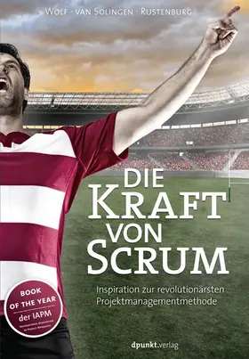 Wolf / Solingen / Rustenburg |  Die Kraft von Scrum | eBook | Sack Fachmedien