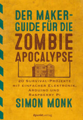 Monk |  Der Maker-Guide für die Zombie-Apokalypse | eBook | Sack Fachmedien