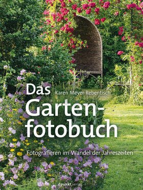Meyer-Rebentisch |  Das Gartenfotobuch | eBook | Sack Fachmedien