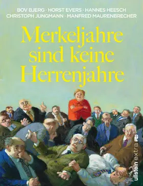 Bjerg / Evers / Maurenbrecher |  Merkeljahre sind keine Herrenjahre | Buch |  Sack Fachmedien