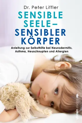 Liffler |  Sensible Seele, sensibler Körper | Buch |  Sack Fachmedien