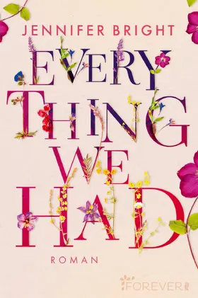 Bright |  Everything We Had | Buch |  Sack Fachmedien